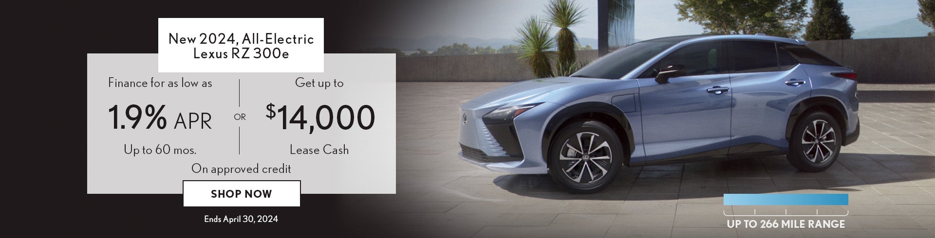 Finance or Lease a new 2024 All-Electric Lexus RZ 300e