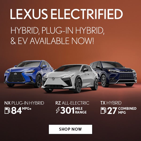 Shop Lexus Electrified vehicles now!